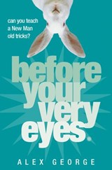Before Your Very Eyes - Alex George - 9780007387618
