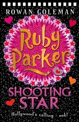 Ruby Parker: Shooting Star - Rowan Coleman - 9780007390250