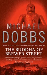 The Buddha of Brewer Street - Michael Dobbs - 9780007390441