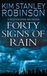 Forty Signs of Rain - Kim Stanley Robinson - 9780007396658