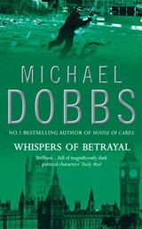 Whispers of Betrayal - Michael Dobbs - 9780007400140