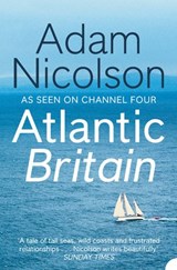 Atlantic Britain - Adam Nicolson - 9780007402700