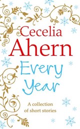 Every Year - Cecelia Ahern - 9780007416202