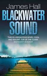 Blackwater Sound - James Hall - 9780007439775