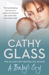 A Baby’s Cry - Cathy Glass - 9780007445707