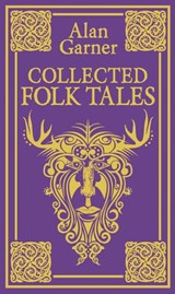 Collected Folk Tales - Alan Garner - 9780007446100