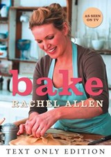 Bake Text Only - Rachel Allen - 9780007452286