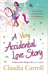 A Very Accidental Love Story - Claudia Carroll - 9780007453405