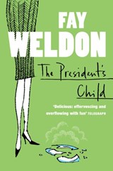 The President’s Child - Fay Weldon - 9780007454327