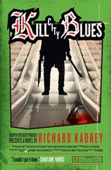 Kill City Blues - Richard Kadrey - 9780007483877