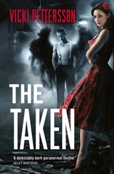 The Taken - Vicki Pettersson - 9780007486007