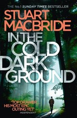 In the Cold Dark Ground - Stuart MacBride - 9780007494651