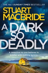 A Dark So Deadly - Stuart MacBride - 9780007494705