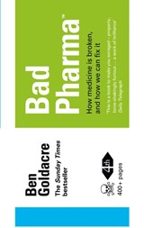 Bad Pharma - Ben Goldacre - 9780007498086