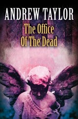 The Office of the Dead - Andrew Taylor - 9780007502035