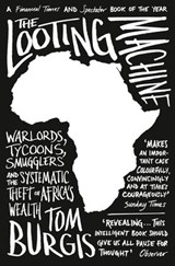 The Looting Machine - Tom Burgis - 9780007523115