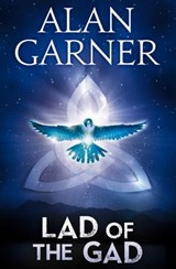 The Lad Of The Gad - Alan Garner - 9780007539109