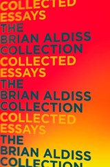 Collected Essays - Brian Aldiss - 9780007547005