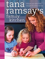 Tana Ramsay’s Family Kitchen - Tana Ramsay - 9780007550975