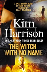 The Witch With No Name - Kim Harrison - 9780007555352
