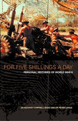 For Five Shillings a Day - Dr. Richard Campbell-Begg ; Dr. Peter Liddle - 9780007555826