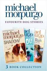 Favourite Dog Stories: Shadow, Cool! and Born to Run - Michael Morpurgo - 9780007592043