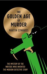 The Golden Age of Murder - Martin Edwards - 9780008105976