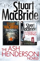 Stuart MacBride: Ash Henderson 2-book Crime Thriller Collection - Stuart MacBride - 9780008108601