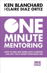 One Minute Mentoring - Ken Blanchard ; Claire Diaz-Ortiz - 9780008146825