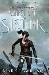 Grey Sister - Mark Lawrence - 9780008152376