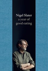 A Year of Good Eating - Nigel Slater - 9780008153700