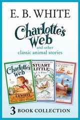 Charlotte’s Web and other classic animal stories - E. B. White - 9780008154530