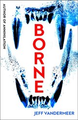 Borne - Jeff VanderMeer - 9780008159207