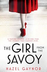 The Girl From The Savoy - Hazel Gaynor - 9780008162306