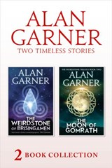 The Weirdstone of Brisingamen and The Moon of Gomrath - Alan Garner - 9780008164386