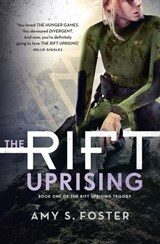 The Rift Uprising - Amy S. Foster - 9780008179250