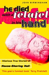 He Died With a Felafel in His Hand - John Birmingham - 9780008192136