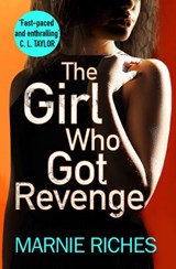 The Girl Who Got Revenge - Marnie Riches - 9780008204006