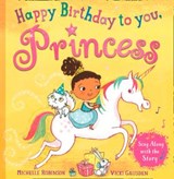 Happy Birthday to you, Princess - Michelle Robinson - 9780008227159