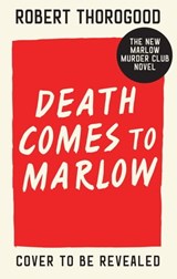 Death Comes to Marlow - Robert Thorogood - 9780008238315