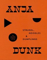 Strudel, Noodles and Dumplings - Anja Dunk - 9780008244392