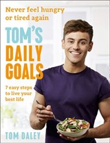 Tom’s Daily Goals - Tom Daley - 9780008281380