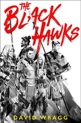 The Black Hawks - David Wragg - 9780008331429