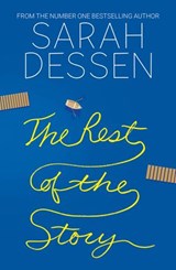 The Rest of the Story - Sarah Dessen - 9780008334406