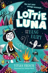 Lottie Luna and the Fang Fairy (Lottie Luna, Book 3) - Vivian French - 9780008343057