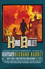 King Bullet - Richard Kadrey - 9780008358730