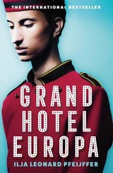 Grand Hotel Europa - Ilja Leonard Pfeijffer - 9780008375386