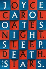 Night. Sleep. Death. The Stars. - OATES,  Joyce Carol - 9780008381080