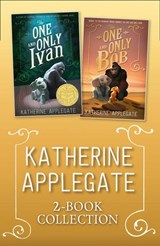 The One and Only Ivan & Bob ebook collection - Katherine Applegate - 9780008404758