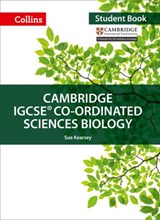 Cambridge IGCSE™ Co-ordinated Sciences Biology Student's Book (Collins Cambridge IGCSE™) - Sue Kearsey ; Mike Smith ; Jackie Clegg ; Gareth Price ; Sarah Jinks - 9780008481285